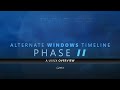 GMM S Alternate Windows Timeline PHASE II A UI UX Overview