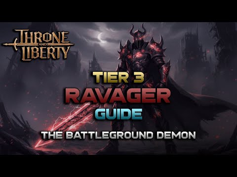 Ravager PVP Guide for Tier 3 - Throne and Liberty