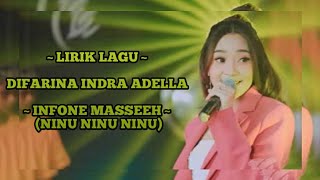 Download lagu Infone Masseeh (Ninu Ninu Ninu) - Difarina Indra Adella ( Lirik Lagu ) mp3