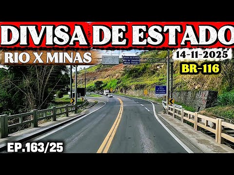 DIVISA DE ESTADO DO RIO DE JANEIRO COM MINAS GERAIS BR116 #riodejaneiro #minasgerais #divisadeestado