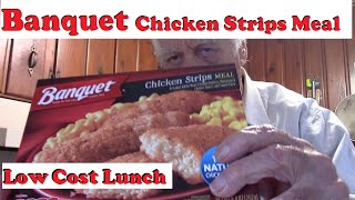 Banquet Chicken Strips, Low Cost Meal