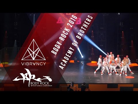 Academy of Brothers | Body Rock 2016 [@VIBRVNCY 4K] @academyofbrothers #bodyrock2016