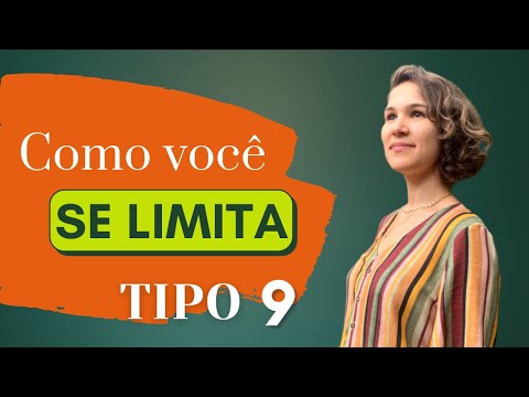 Tipo 9 | Você se limita com teimosia e resistência