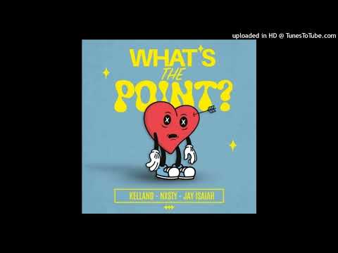 Kelland x NXSTY x JVHSON - WHAT'S THE POINT?(FRANKIE LONER REMIX)