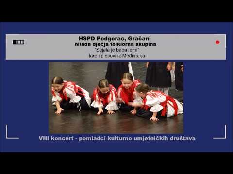 „Sejala je baba lena“ -  HSPD Podgorac, Gračani,  mlađa dječja folklorna skupina