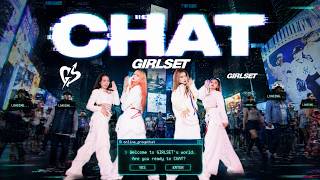 [KPOP IN PUBLIC | TIMES SQUARE] GIRLSET 걸셋 'CHAT' | DANCE COVER | ONE TAKE