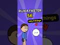 The 3 Things That Make Your 5K Faster