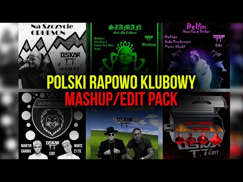Polski Rapowo Klubowy Mashup/Edit Pack by Oskar T.T