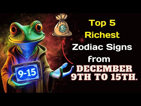 Top 5 Richest Zodiac Signs from December 9th to 15th