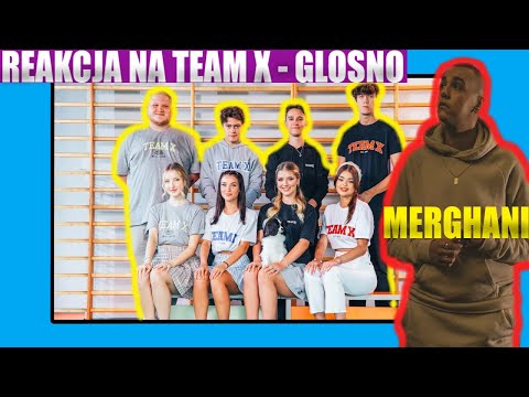 MERGHANI REAKCJA  na  TEAM X - GŁOŚNO
