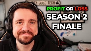 Profit or Loss Season 2 Finale!
