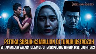 Download lagu KISAH NYATA HOROR! PETAKA SUSUK KEMALUAN USTADZAH, TIAP MALAM SAKARATUL MAUT HINGGA DISETUBUHI JIN! mp3 Download lagu KISAH NYATA HOROR! PETAKA SUSUK KEMALUAN USTADZAH, TIAP MALAM SAKARATUL MAUT HINGGA DISETUBUHI JIN! mp3