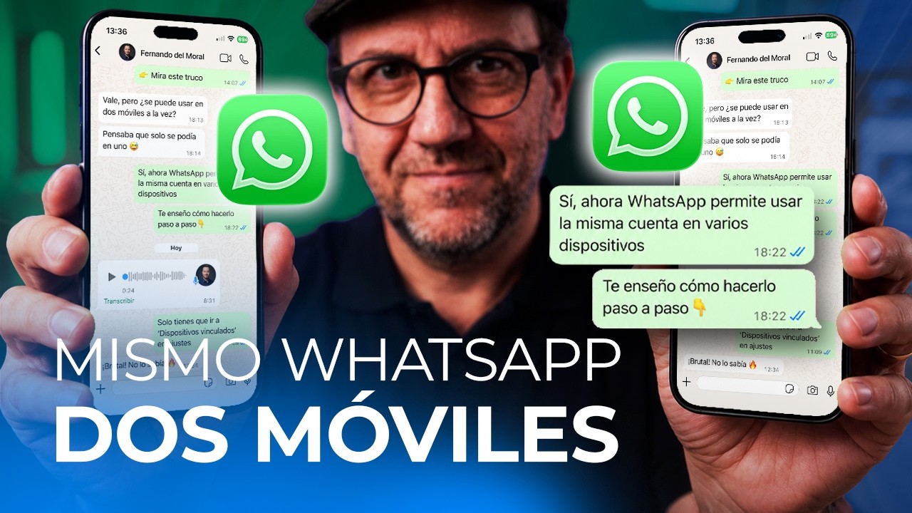 WhatsApp en DOS móviles a la vez: así se hace bien (y la pega que nadie cuenta)