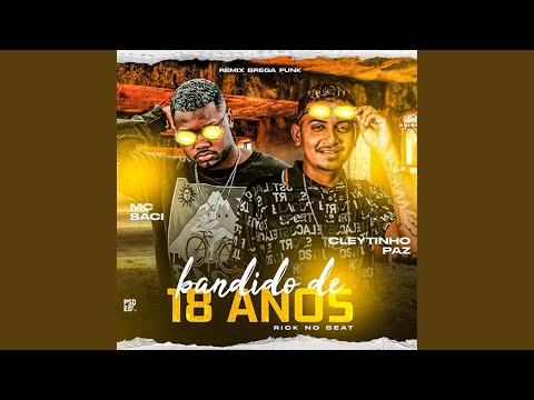Bandido de 18 Anos (Remix Bregafunk)