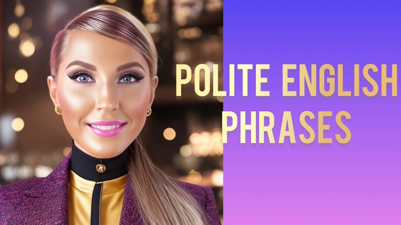 Master Polite English Phrases | American English