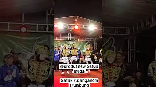 Download lagu brodut new Setya muda , Gatak pucanganom Srumbung Magelang mp3 Download lagu brodut new Setya muda , Gatak pucanganom Srumbung Magelang mp3
