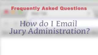 Chapter 12: How do I email Jury Administration