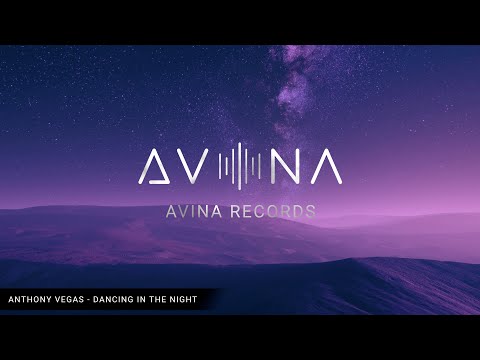 Anthony Vegas - Dancing in the night (Avina Records)