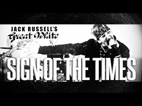 Jack Russell's Great White - Sign Of The Times