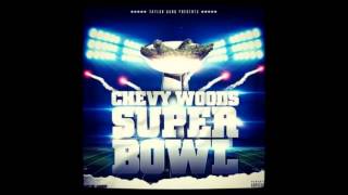 Chevy Woods - Super Bowl (2013) (HQ)
