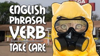 English Phrasal Verb - Take Care - Trouble at the Vega Part 2