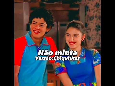 Não minta - Versão Chiquititas #edit #shortsvideo #chiquititas