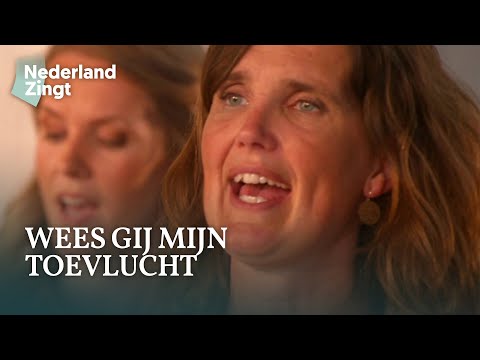 Wees Gij mijn toevlucht - Nederland Zingt