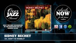 Sidney Bechet - Oh, Didn't He Ramble (1939)
