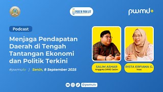 Menjaga Pendapatan Daerah di Tengah Tantangan Ekonomi & Politik