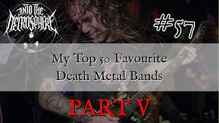 Top 50 DEATH METAL Bands Countdown (Part 5) | Into The Necrosphere Podcast #57