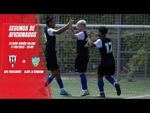 SEGUNDA DE AFICIONADOS - CDC MOSCARDÓ  VS  AJDC LA MANCHA