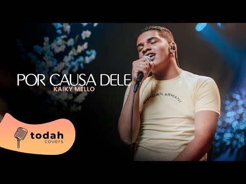 Kaiky Mello | Por Causa Dele [Cover Kellen Byanca]