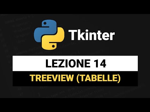 Creare tabelle con il Treeview widget - Tkinter Python Tutorial Italiano 14