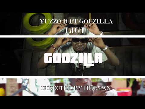 YUZZO B FT GODZILLA-LIGI (OFFICIAL VIDEO)