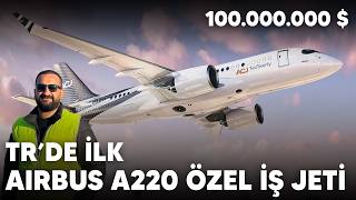 AIRBUS A220 Özel İş Jeti Çok Özel İncelemesi #ACJ #airbuscorporatejets