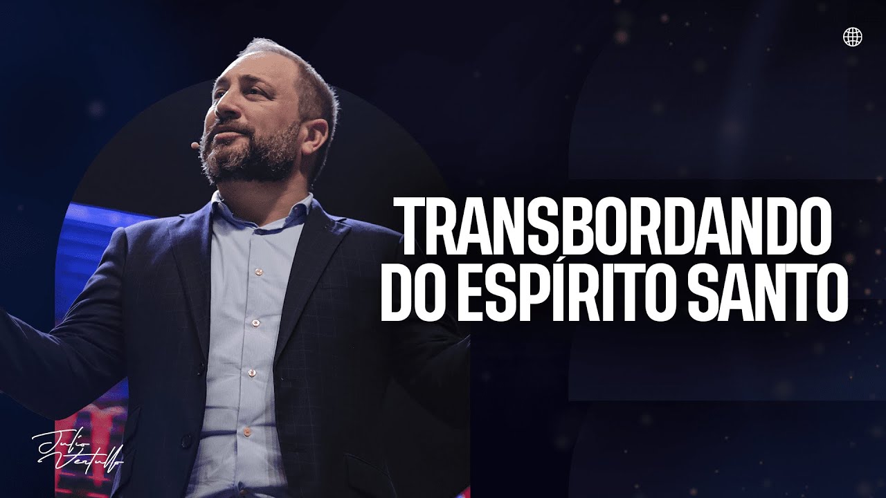 Transbordando do Espírito Santo | Julio Vertullo