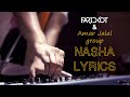 Nasha (Official Lyric Video)  | Faridkot & Amar Jalal Group | Equals Sessions