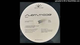 Slam Mode - Spacedust (Kuniyuki Takahashi Remix)