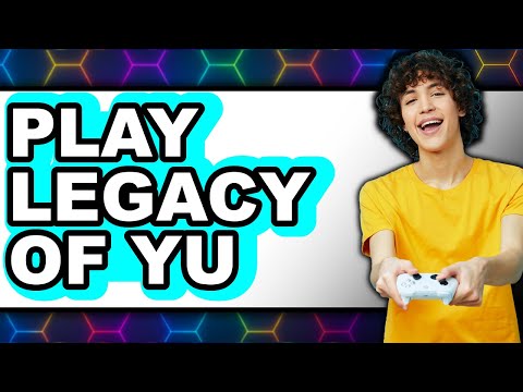 How To Play Legacy Of Ys (UPDATED)