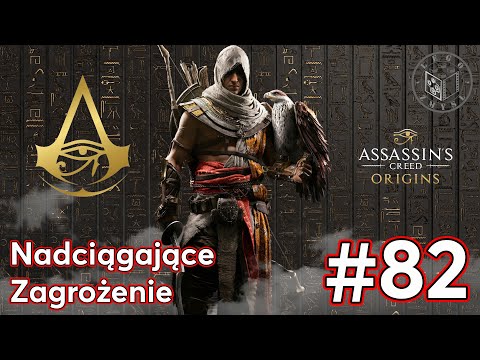 Gra Assassin’s Creed Origins - Nadciągające Zagrożenie odc.82 - LegoZmysl