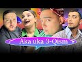 Bekvines Aka Uka 3 Qism
