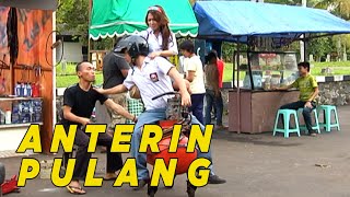Download lagu Anterin gebetan pulang kerumahnya | SKETSA mp3 Download lagu Anterin gebetan pulang kerumahnya | SKETSA mp3