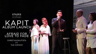 Christian Bautista feat. The CompanY - &quot;Afraid for Love to Fade&quot; Live at the Kapit Album Launch