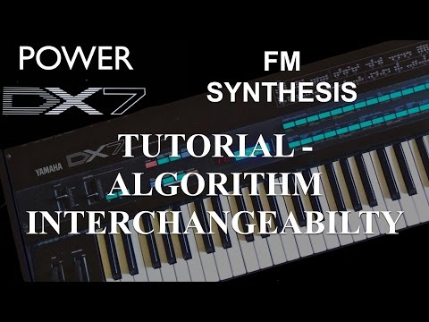 How to learn Yamaha DX7 Synthesizer - Tutorial: FM Synthesis Algorithm Interchangeability