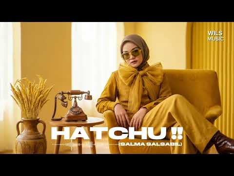Hatchu!! - Salma Salsabil | Soul Jazz Version Cover by Wils Music