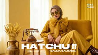Download lagu Hatchu!! - Salma Salsabil | Soul Jazz Version Cover by Wils Music mp3