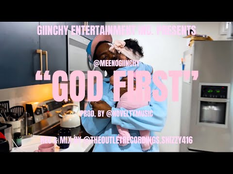 Meeno Giinchy - “God First” (Prod. By @dontbeme42)