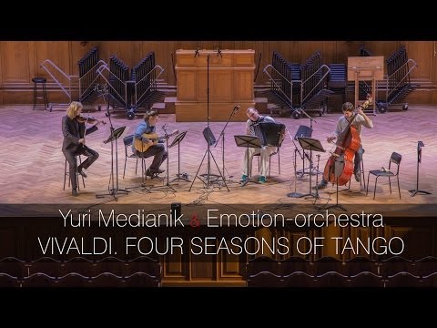 Vivaldi. Four Seasons of Tango. Yuri Medianik | Вивальди. Времена Танго. Юрий Медяник.