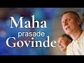MAHAPRASADE GOVINDE ॐ MAHAPRASADAM PRAYERS ॐ VANAMALI NRISIMHA DAS