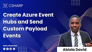 Create Azure Event Hubs and Send Custom Payload Events